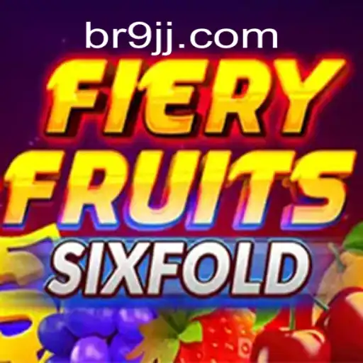 Exploring the Excitement of FieryFruitsSixFold: The Latest Gaming Sensation